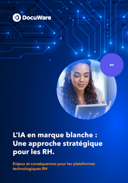 L’IA en marque blanche : Une approche stratégique pour les RH.