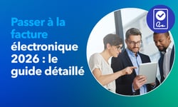 Passer à la facture électronique 2026 : le guide détaillé