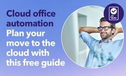 Cloud office automation | Plan your move to the cloud with this free guide