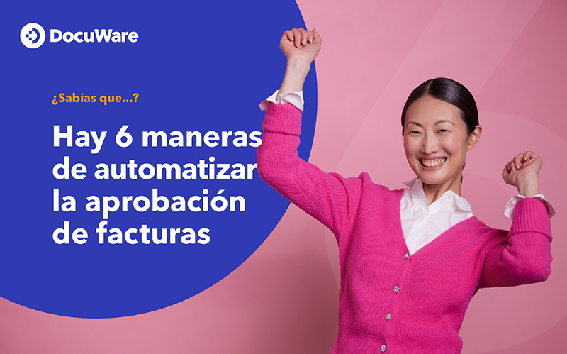 Hay 6 maneras de automatizar la aprobación de facturas