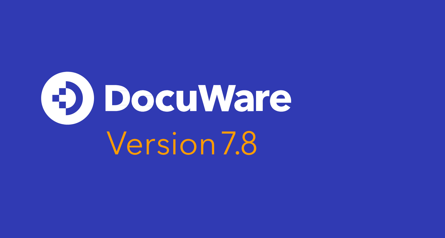 DocuWare : les nouveautés de la version 7.8