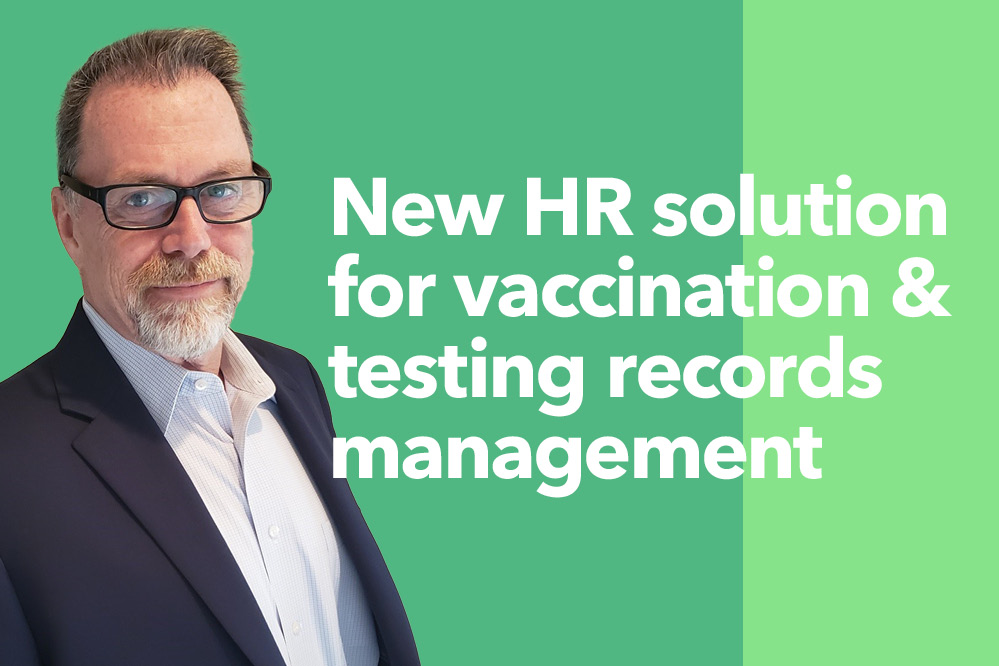New HR solution to manage vaccination and testing records now
