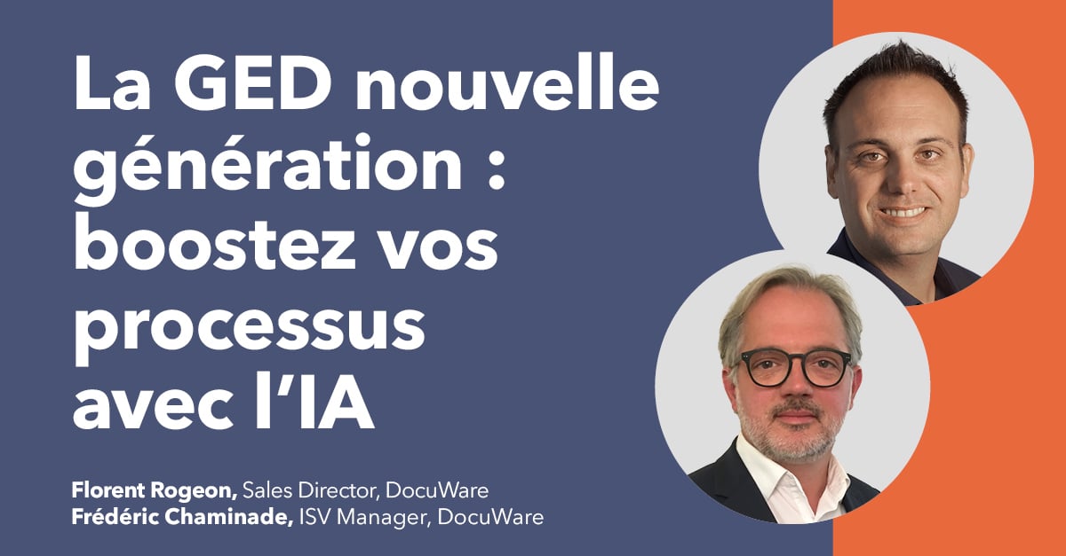 La GED nouvelle génération : boostez vos processus avec l’IA 