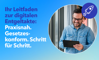 Leitfaden: Digitale Entgeltakte 2027