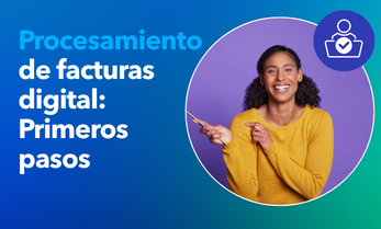 Procesamiento de facturas digital: Primeros pasos