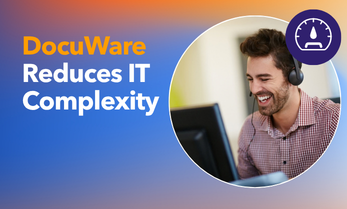 DocuWare Reduces IT Complexity